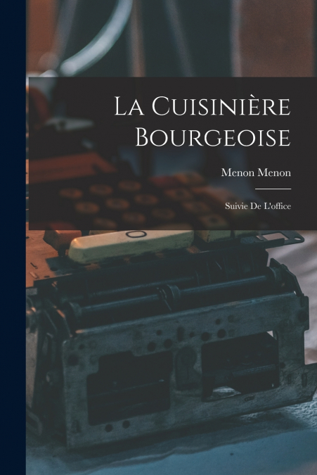 La Cuisinière Bourgeoise
