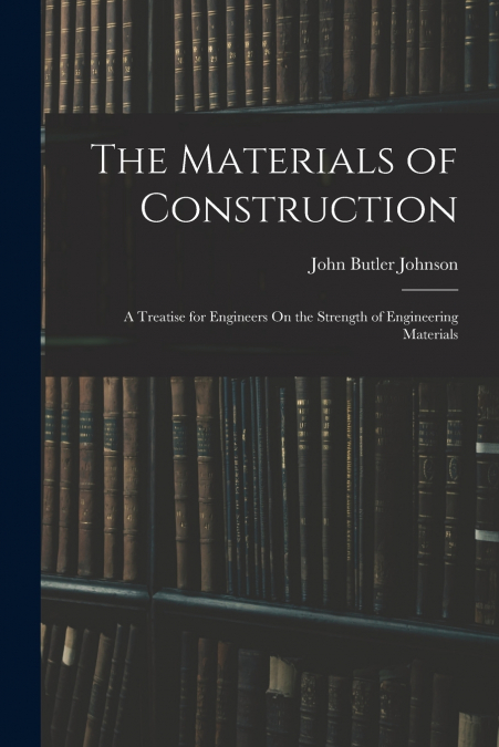 The Materials of Construction