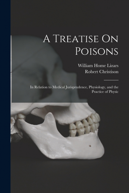 A Treatise On Poisons