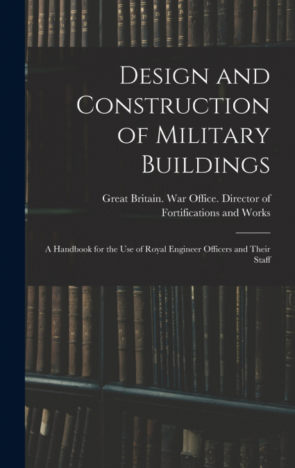 Design and Construction of Military Buildings