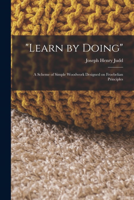 'Learn by Doing'