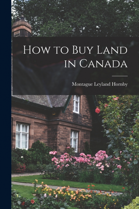 How to buy Land in Canada