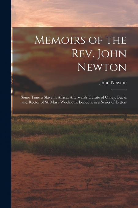 Memoirs of the Rev. John Newton