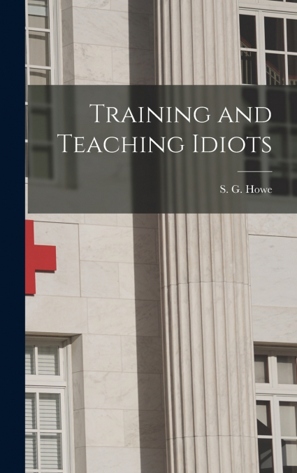 Training and Teaching Idiots