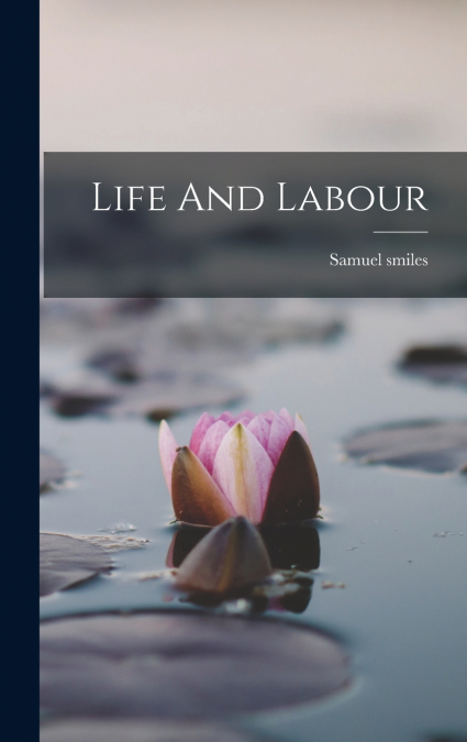 Life And Labour