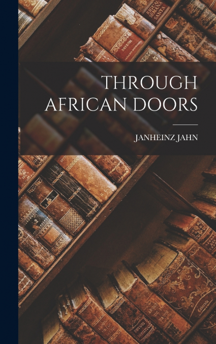 THROUGH AFRICAN DOORS