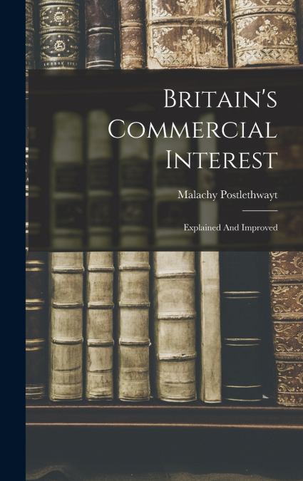 Britain’s Commercial Interest