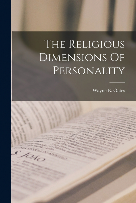 The Religious Dimensions Of Personality
