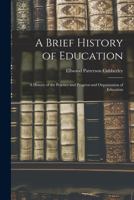 A Brief History of Education