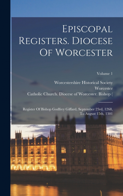 Episcopal Registers. Diocese Of Worcester