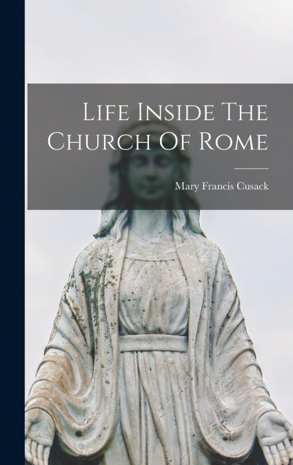 Life Inside The Church Of Rome