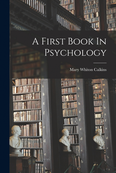 A First Book In Psychology