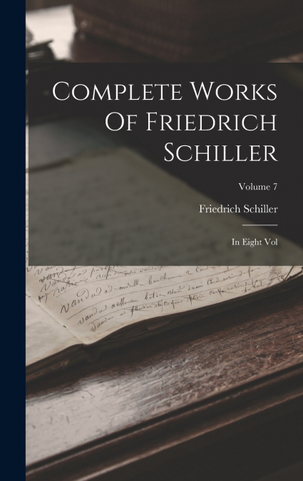 Complete Works Of Friedrich Schiller