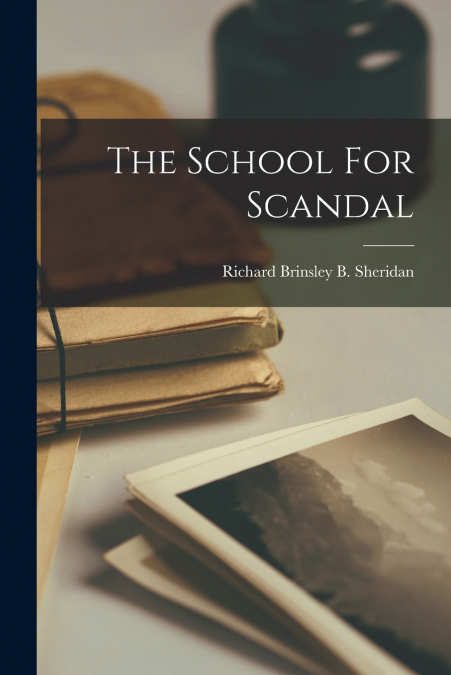 The School For Scandal