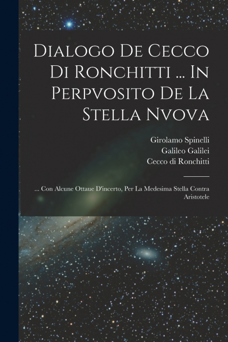 Dialogo De Cecco Di Ronchitti ... In Perpvosito De La Stella Nvova