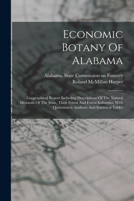 Economic Botany Of Alabama