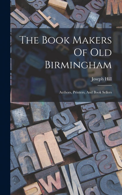 The Book Makers Of Old Birmingham