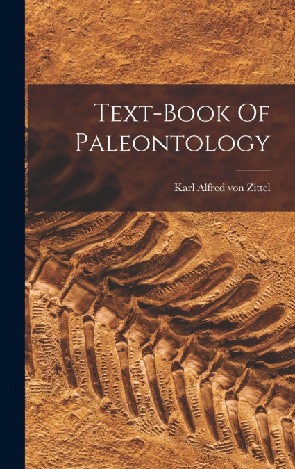 Text-book Of Paleontology