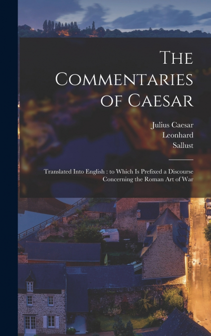 The Commentaries of Caesar
