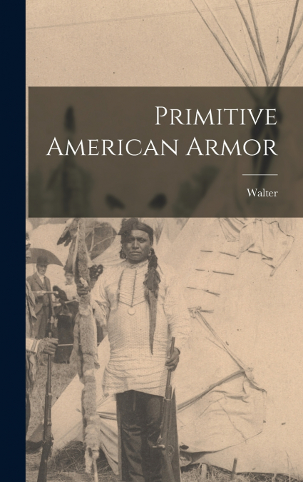 Primitive American Armor