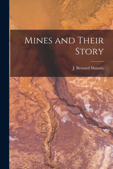 Mines and Their Story