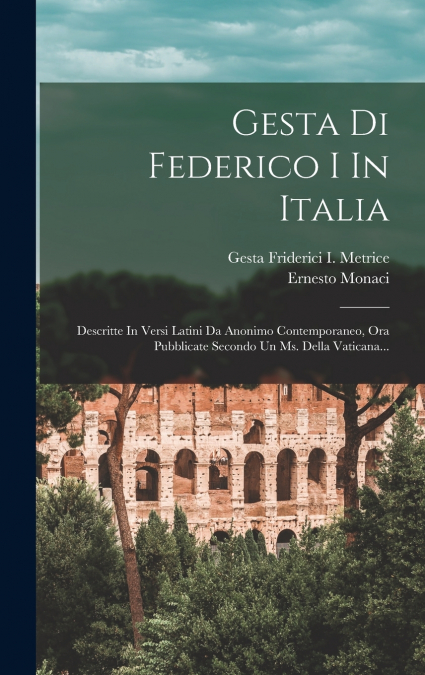 Gesta Di Federico I In Italia