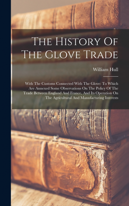The History Of The Glove Trade