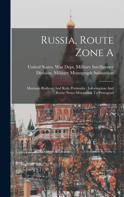 Russia, Route Zone A