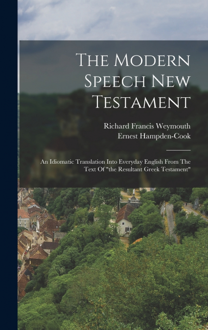 The Modern Speech New Testament
