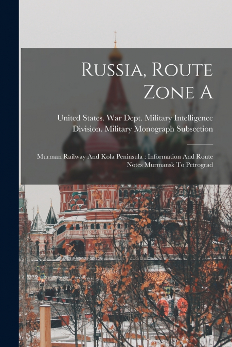 Russia, Route Zone A