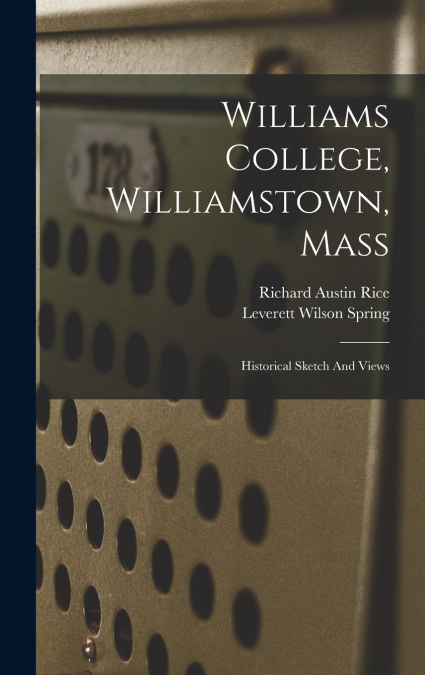 Williams College, Williamstown, Mass