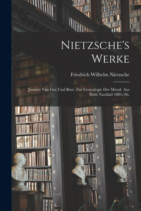 Nietzsche’s Werke