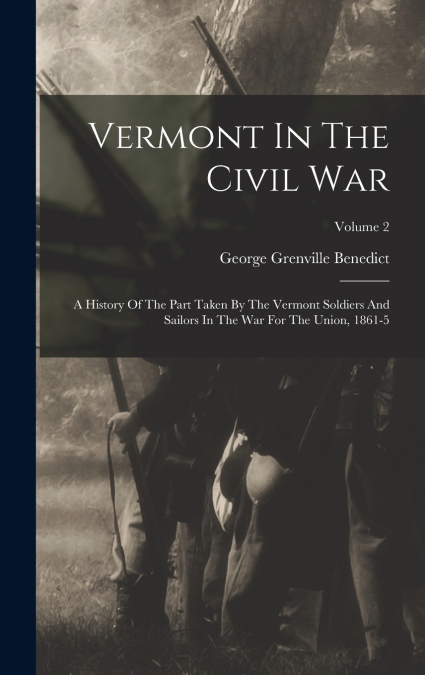 Vermont In The Civil War