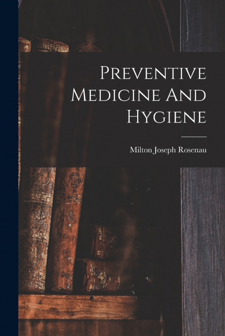 Preventive Medicine And Hygiene