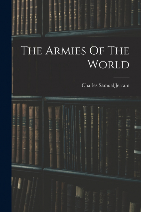 The Armies Of The World