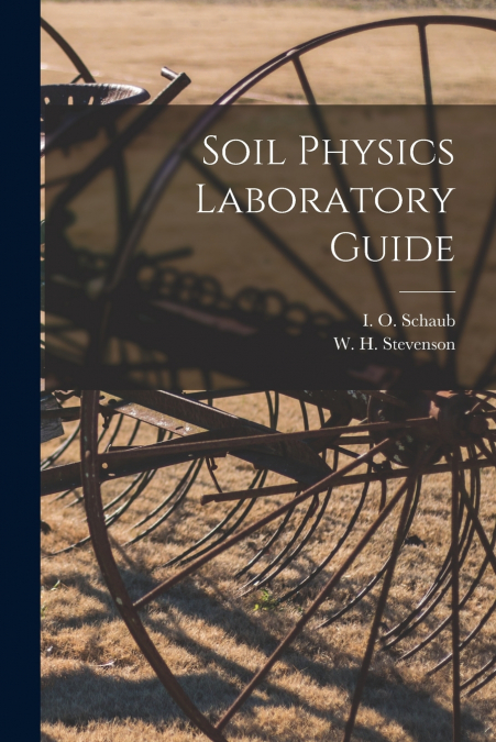 Soil Physics Laboratory Guide