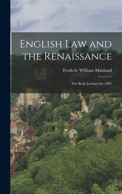 English Law and the Renaissance