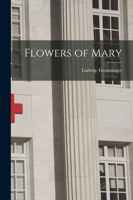 Flowers of Mary