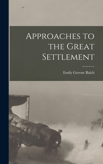 Approaches to the Great Settlement