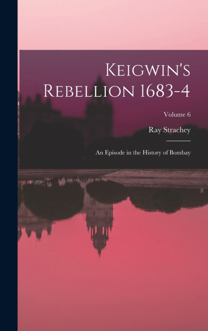 Keigwin’s Rebellion 1683-4