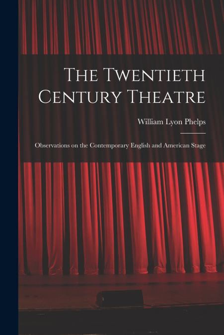The Twentieth Century Theatre