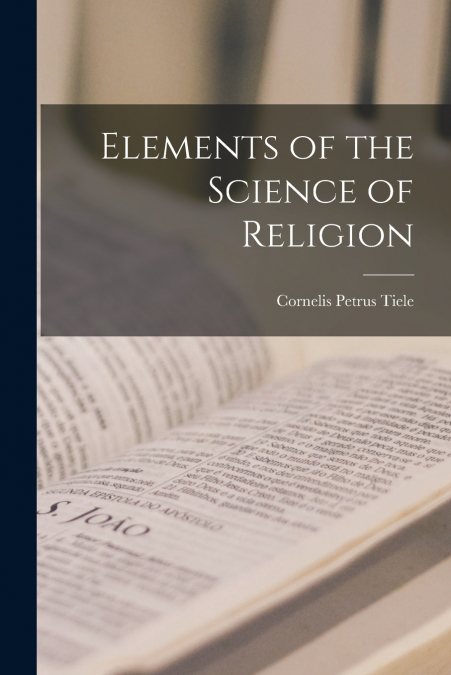 Elements of the Science of Religion