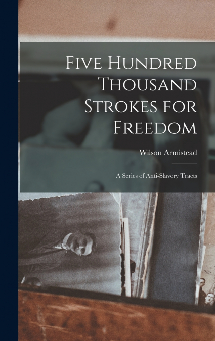 Five Hundred Thousand Strokes for Freedom