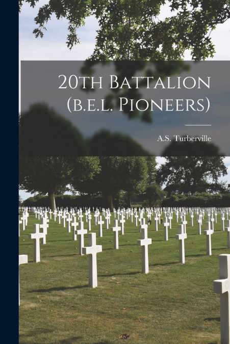 20th Battalion (b.e.l. Pioneers)