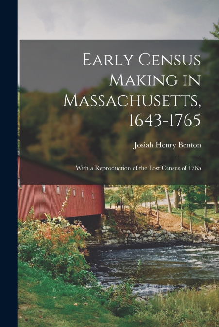 Early Census Making in Massachusetts, 1643-1765