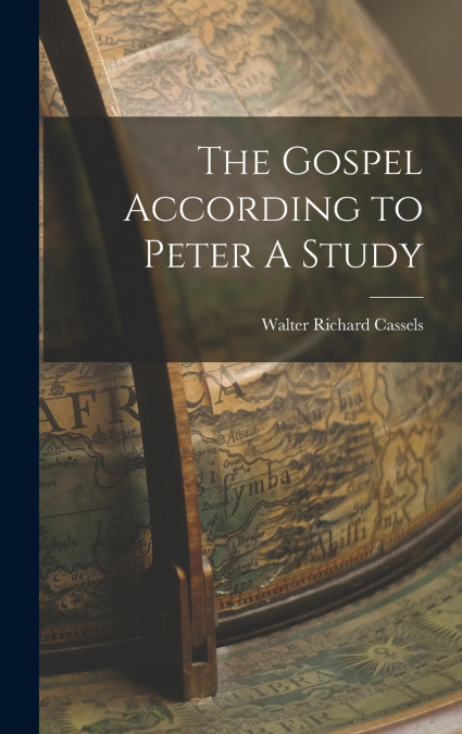 The Gospel According to Peter A Study