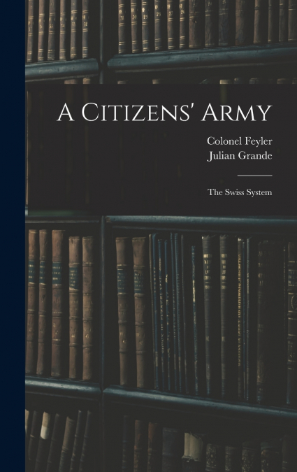 A Citizens’ Army