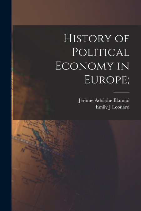 History of Political Economy in Europe;