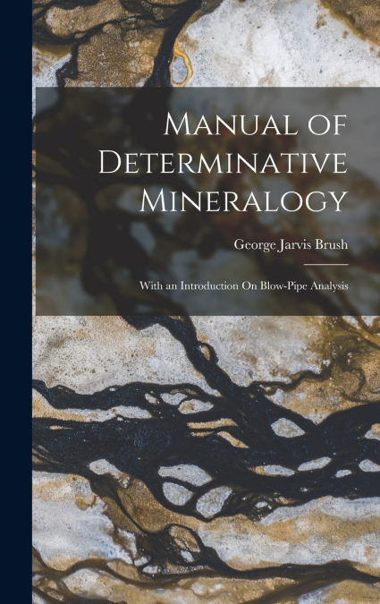 Manual of Determinative Mineralogy