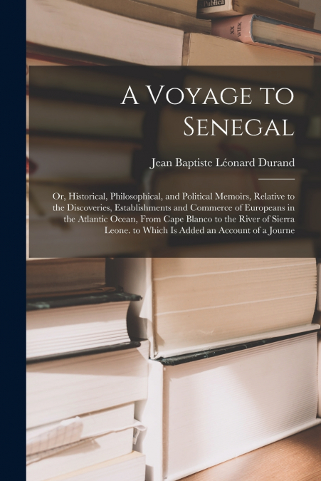A Voyage to Senegal